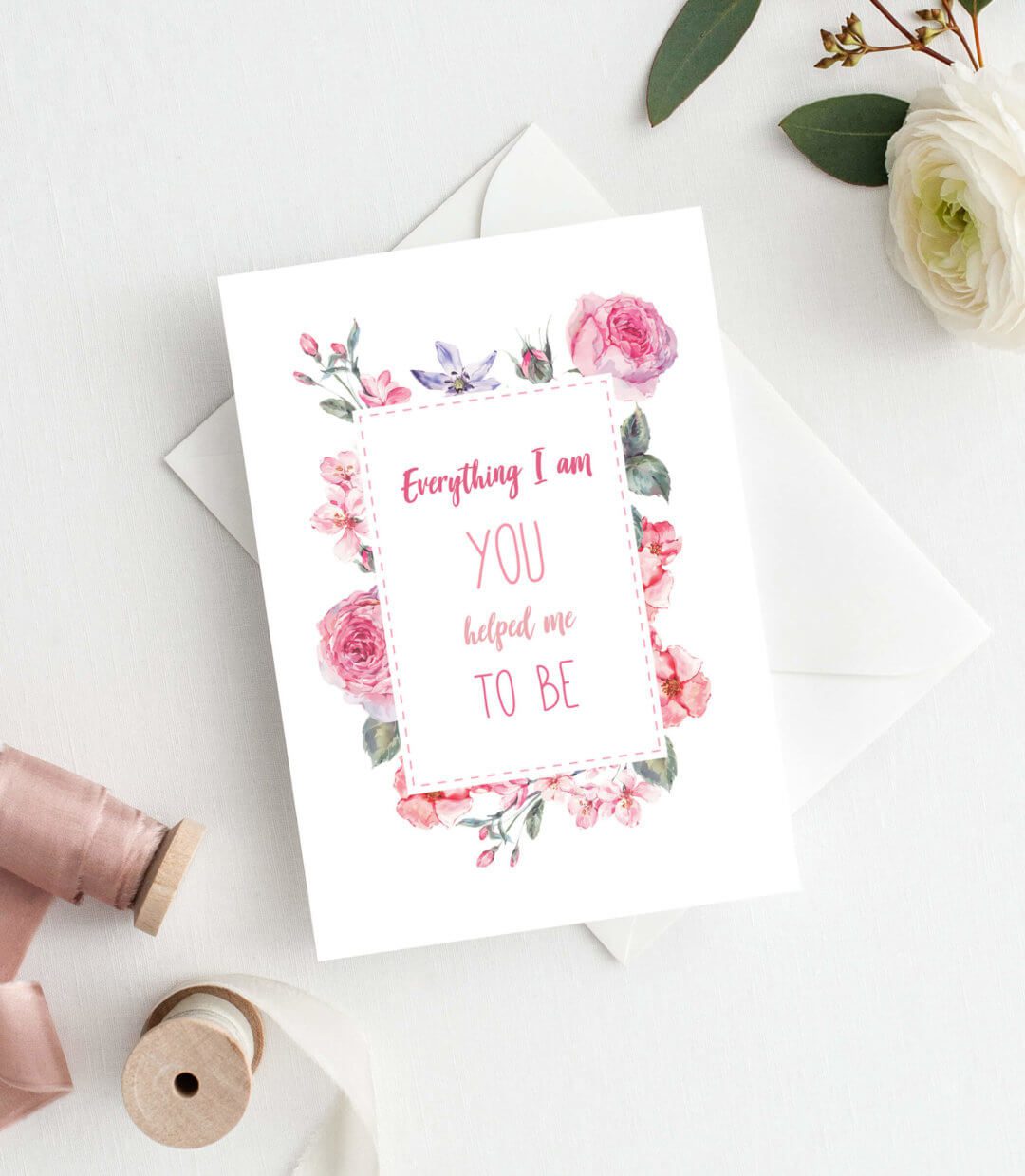 Everything I Am You Helped Me To Be Mothers Day Card Designed By Rodo 